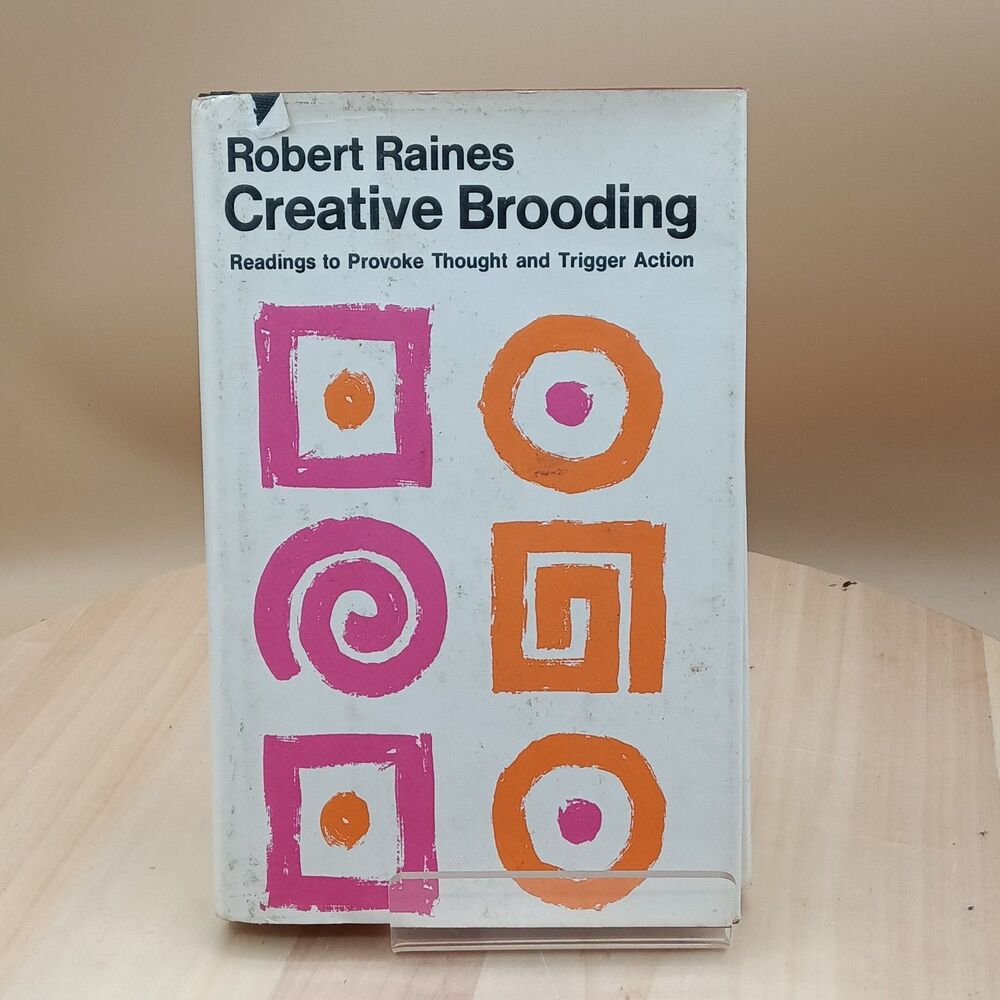 Creative Brooding readings to provoke thought and trigger action Robert rainesb